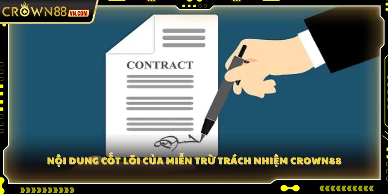 Nội dung cốt lõi của miễn trừ trách nhiệm Crown88